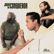 I Just Wanna by John The Conqueror