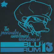 The Previouslee Unreleased Recordings of Blu Rum 13
