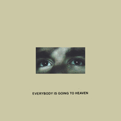 Everybody is Going to Heaven (10 Year Anniversary Edition)