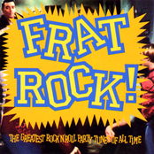 Frat Rock! The Greatest Rock 'n' Roll Party Tunes Of All Time