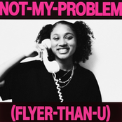 Not My Problem (Flyer Than U) [Explicit]