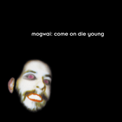 Mogwai: Come On Die Young