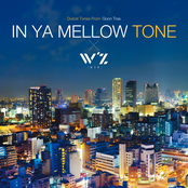 IN YA MELLOW TONE × W'z