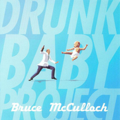 Bruce McCulloch: Drunk Baby Project