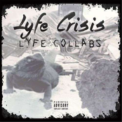 lyfe crisis