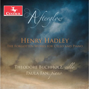 Afterglow: The Forgotten Works for Cello & Piano by Henry Hadley