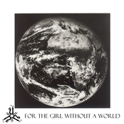 For The Girl Without A World EP