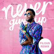 Never Give up (filous Remix)
