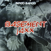 Bingo Bango (latin Bango Mix) by Basement Jaxx