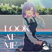 LOOK AT ME
