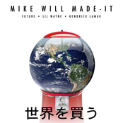 Mike Will Made It: Buy The World