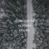 Pour que tu m’aimes encore