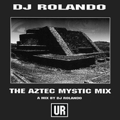 Aztec Mystic by Dj Rolando