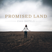 Evan Bartels: Promised Land