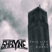 Shryne: This Life Is a Curse
