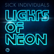 Lights Of Neon by Sick Individuals