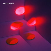 Better Off: Better Off