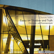 Essay On Shadow And Truth • Orchester- Und Kammermusik
