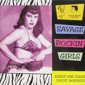 Savage Rockin' Girls: Early And Rare 1950's Boppers
