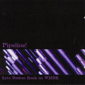 Pipeline! Live Boston Rock On WMBR