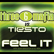 Feel It (Three 6 Mafia vs. Tiesto) [with Sean Kingston & Flo Rida]