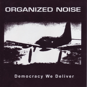 Democracy We Deliver by Organized Noise