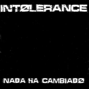 Nada Ha Cambiado by Intolerance