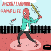 Arizona Landmine / Camp Life