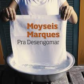 Pra Desengomar by Moyseis Marques