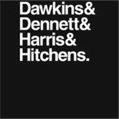 Hitchens, Dawkins, Dennet, Harris