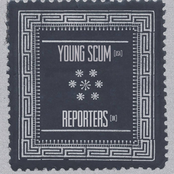 Young Scum / Reporters Split