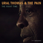 Ural Thomas and The Pain: The Right Time