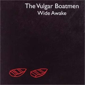 The Vulgar Boatmen: Wide Awake