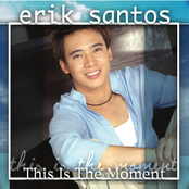 Erik Santos: This Is The Moment