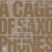 Cage: A Cage Of Saxophones 2, Sonata For 2 Voices, Atlas Eclipticalis, Composition For 3 Voices