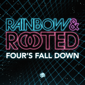 Rainbow & Rooted: Four's Fall Down