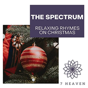 The Spectrum: Relaxing Rhymes On Christmas