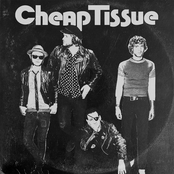 Cheap Tissue: Cheap Tissue