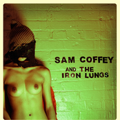 Sam Coffey and The Iron Lungs: Sam Coffey and The Iron Lungs