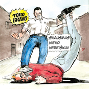 Toro Bravo - Skausmas nieko nereiskia