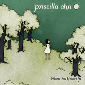 When You Grow Up by Priscilla Ahn