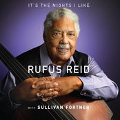 Rufus Reid: It's the Nights I Like (with Sullivan Fortner)