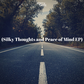 (Silk Thoughts and Peace of Mind EP)