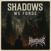 Shadows We Forge