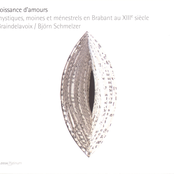 Vocal Music (13Th Century) - Hildegard Of Bingen / Goswin De Bossut (Mystics, Monks and Minstrels in 13Th Century Brabant)