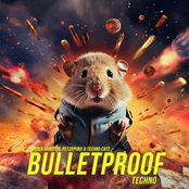 Bulletproof (Techno)