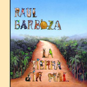 La Tierra Sin Mal by Raúl Barboza