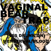 Piss Drunk On Menstrual Blood