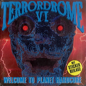 TERRORDROME VI - Welcome To Planet Hardcore