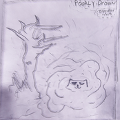 Poorly Drown' (demo tape)